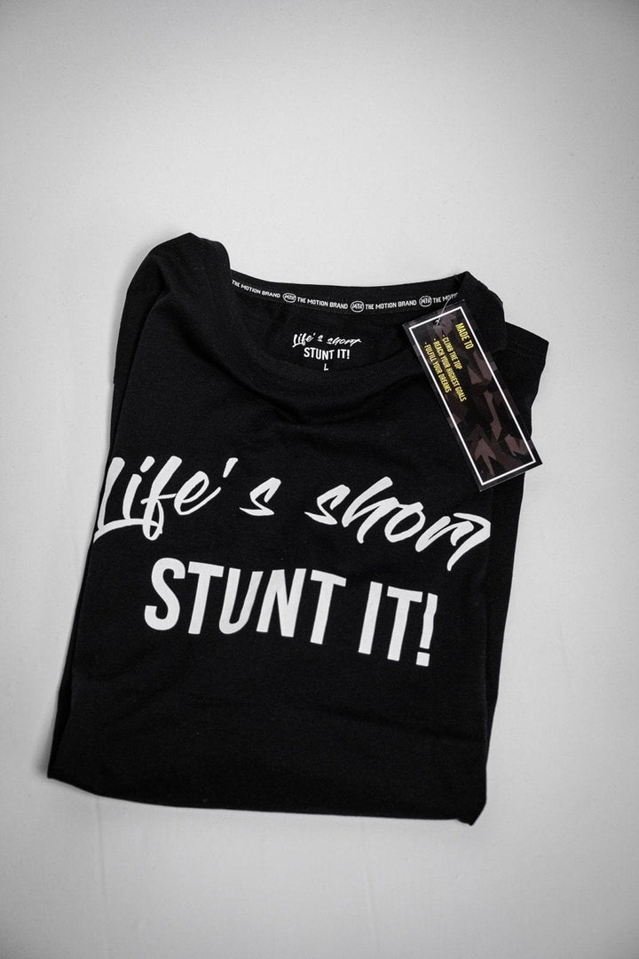 Life's Short Stunt It T-Shirt - The Motion Brand Streetwear Shirt MTB Shirt Mountainbike Shirt Bikewear Bike Wear T Shirt Schwarz Life's Short Stunt It Shirt